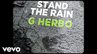 G Herbo - Stand The Rain