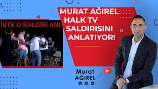 Murat Ağirel, İsmai̇l Saymaz, Gökmen Karadağ Ve Sali̇m Şen Halktv Saldirisini Canli Yayinda Anlatiyor
