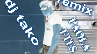 Dj Tako Paola Ftes Remix
