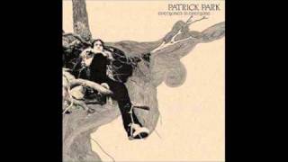 Watch Patrick Park Theres A Darkness video