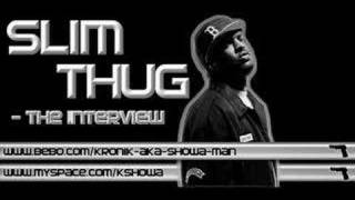 Watch Slim Thug The Interview video