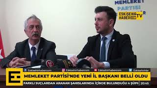 Memleket Partisi Eskişehir İl Başkanı Burak Aydilek Oldu