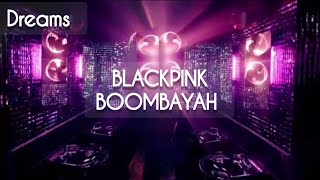 BLACKPINK - Boombayah English lyrics & English Rap | Dreams | #blackpink
