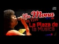 05 - Escribele una carta - La Mona Jimenez - En Vivo La Plaza de la Musica - CD n°85 - (2014)