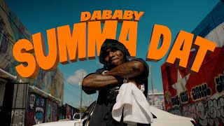 Watch Dababy Summa Dat video