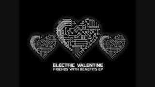 Watch Electric Valentine Electric Ghosts feat Watchout Theres Ghosts video
