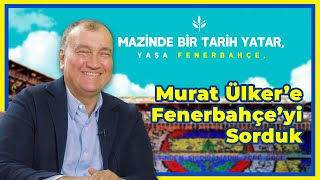 Murat Ülkere Fenerbahçeyi Sorduk - Prof. Dr. Ali Atıf Bir
