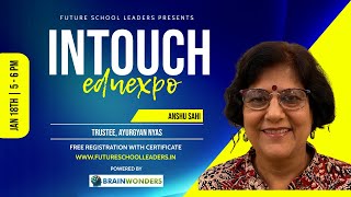 Need for Universal Ethics in Education | Anshu Sahi - Trustee, AyurGyan Nyas