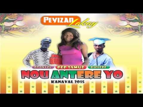 Peyizan Lakay Kanaval 2015 - Nou Antere Yo