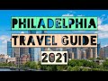 Philadelphia Travel Guide 2021 - Best Places to visit in Philadelphia Pennsylvania in 2021