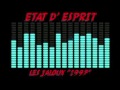 ETAT D'ESPRIT: LES JALOUX 1997 (DJ MID aka Mead , Mo , Fred krugger )