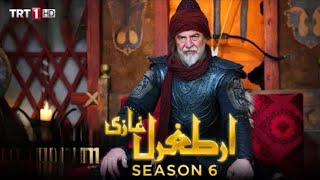 Ertugrul Ghazi Season 6 | Dirilis Ertugrul Ghazi Season 6 Episode 1 Trailer | @Dirilisertugrultrt