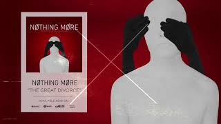 Nothing More - The Great Divorce (Official Audio)