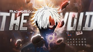 Gojo Becomes The Void - Fragments Amvedit 4K Pf