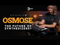 Osmose is here! You HAVE to try this synth!
