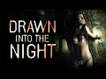 Drawn Into The Night | Free Undercover Hot Thriller Movie