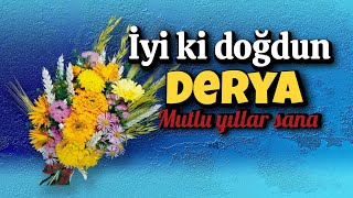 İyi Ki Doğdun Derya. Doğum Günün Kutlu Olsun, Mutlu Yıllar Sana. İsme Özel Doğum Günü Şarkısı