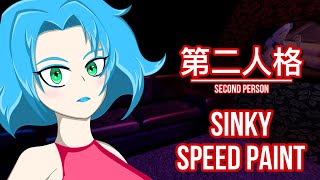 Second Person • Sinky Speed Paint 🎨