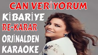 Ki̇bari̇ye Can Veri̇yorum Re-Karar Orji̇nalden Karaoke Ve Sözleri̇