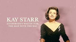Watch Kay Starr everybodys Waitin For The Man With The Bag video
