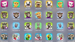 Talking Angela,Talking Ginger,My Hank,Talking Ben,My Tom,Ginger 2,Talking Pierre,Talking News