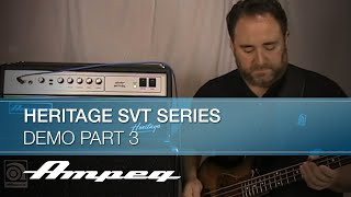 Heritage SVT Series Demo Part 3