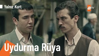 Uydurma Rüya - 14. Bölüm