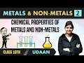 Metals and Non-Metals 02 | Chemical Properties of Metals and Non-Metals | Class 10 | NCERT | Udaan