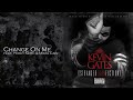 Kevin Gates - Change On Me feat Percy Keith & Mista Cain #4 Kevin Gates - Change On Me feat Percy Keith & Mista Cain #4