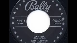 Watch Betty Johnson Clay Idol video