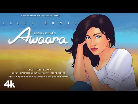 Awaara-Lyrics-Tulsi-Kumar