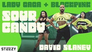 Sour Candy - Lady Gaga & BLACKPINK | David Slaney Choreography | STEEZY.CO
