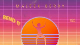 Watch Maleek Berry Bend It video