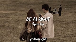 Be Alright - Speed Up TikTok Version + Lyrics