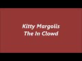 Kitty Margolis / The "In" Crowd