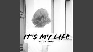 Watch William Gyrald Its My Life video