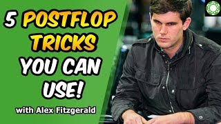 5 Postflop Tricks to EXPLOIT Your Opponents! - Featuring Alex "Assassinato" Fitzgerald