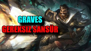 Graves Gereksiz Sansür ! 😂