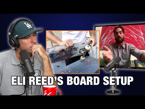 What's Eli Reed's Board Setup?!
