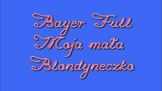 Bayer  - Moja mała blondyneczko