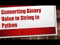 Converting Binary Value to String in Python