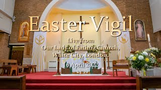 Easter Vigil Mass - 16th April 2022 - 8:30PM