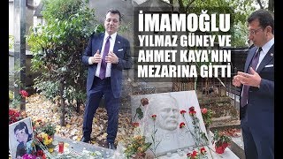 İBB Başkanı İmamoğlu, Yılmaz Güney ve Ahmet Kaya’nın mezarlarını ziyaret etti.