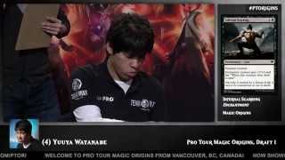 Pro Tour Magic Origins Day 1 Draft Yuuya Watanabe