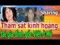 Th,ả,m s,á,t k,i,nh h,o,à,ng t,ạ,i gi,a đ,ì,nh g,ố,c Việt ở M,ỹ - Donate Sharing