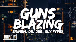 Watch Eminem Guns Blazing feat Dr Dre  Sly Pyper video