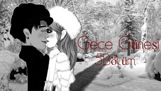 Gece Güneşi 5.Bölüm Moviestarplanet Dizileri Msp