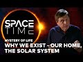 MYSTERY OF LIFE: Why We Exist – Our Home, the Solar System | WELT Documentary