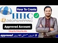 How To Create HHC Dropshipping Account 2024 || Approved HHC Account