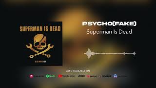 Watch Superman Is Dead PsychoFake video